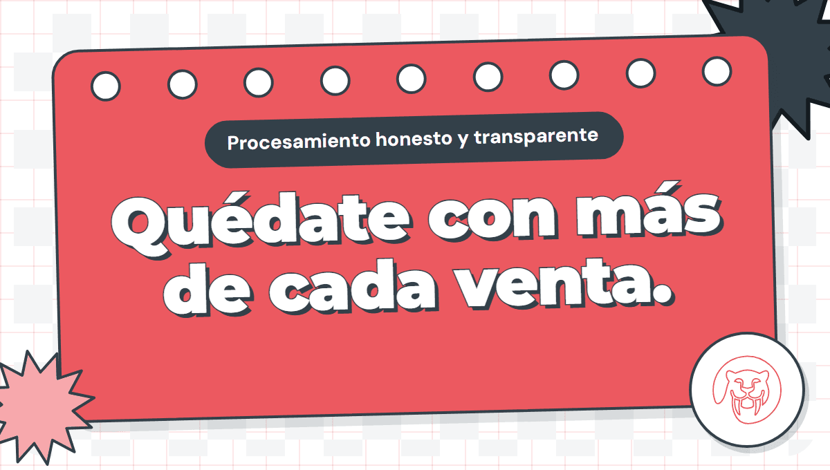 Gráfico de Saberpay que dice Quédate con más de cada venta, sobre la línea Procesamiento honesto y transparente